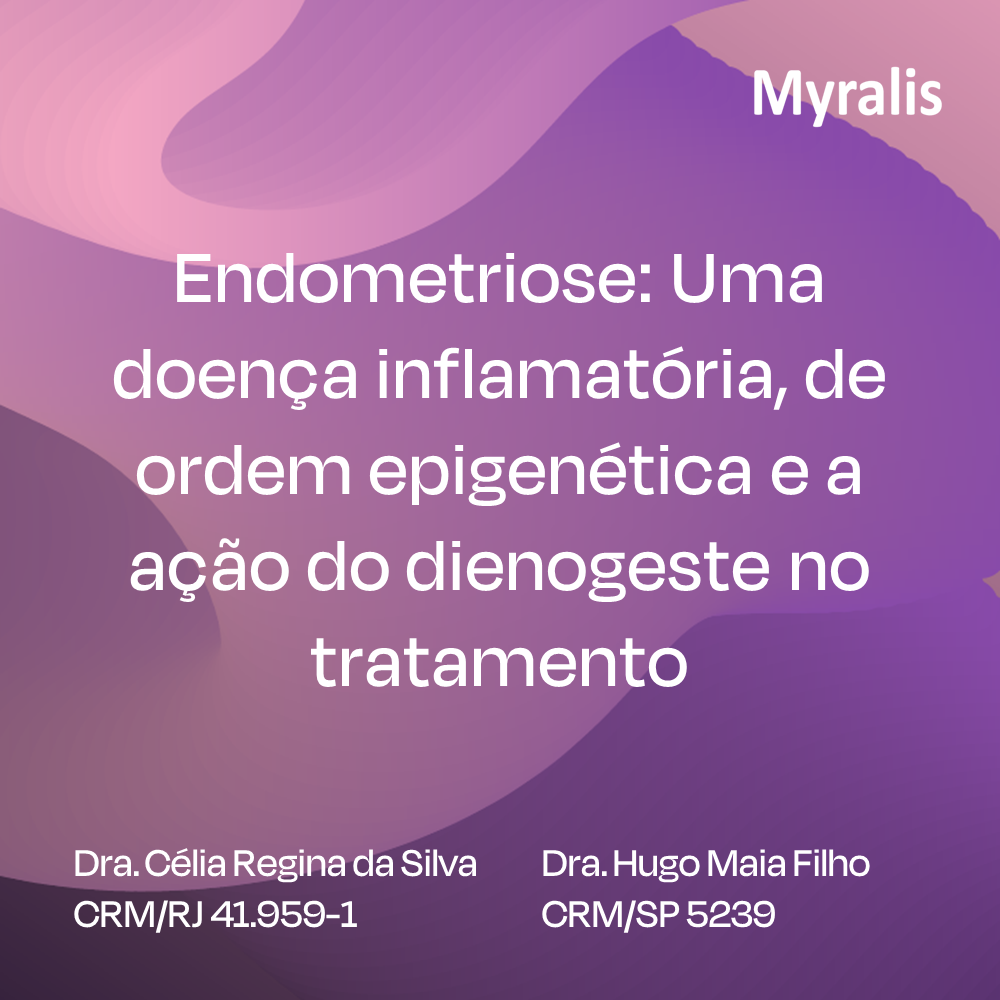 Educa Myralis Endometriose Uma doença inflamatória de ordem