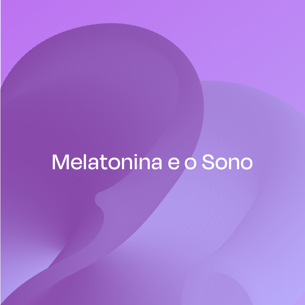 Melatonina e o Sono